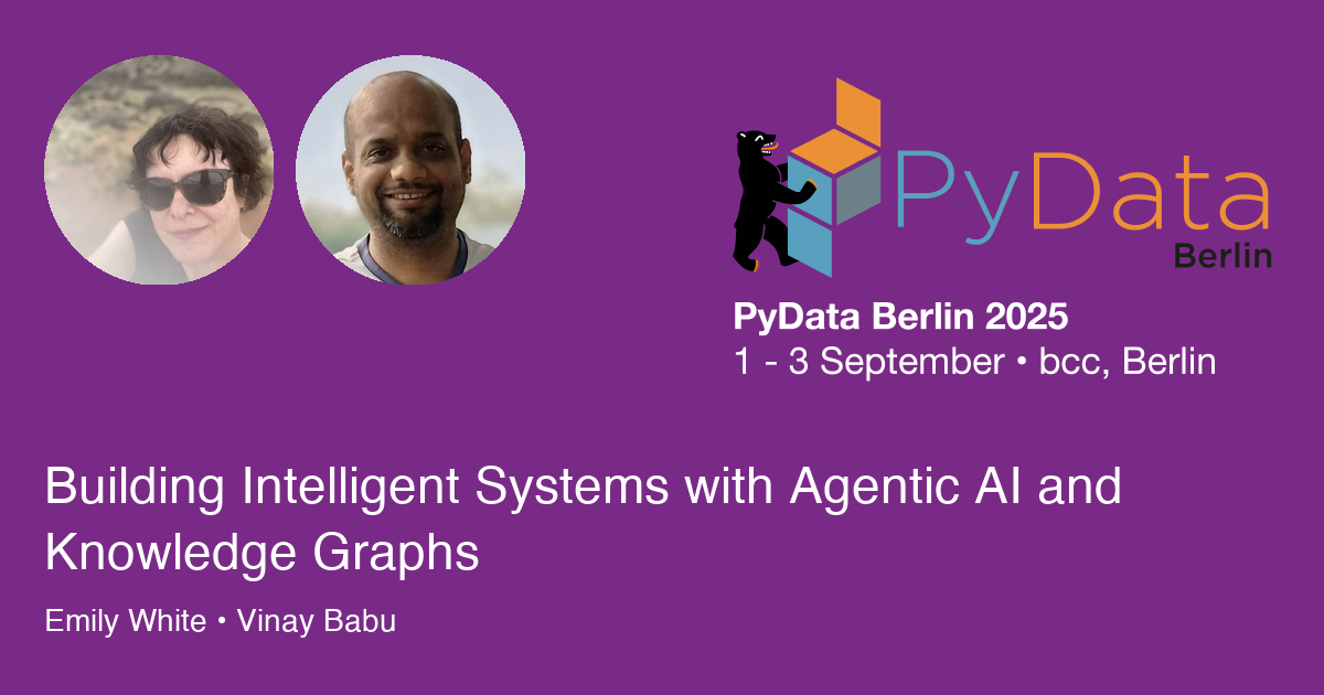 Building Intelligent Systems with Agentic AI and Knowledge Graphs - Session Card