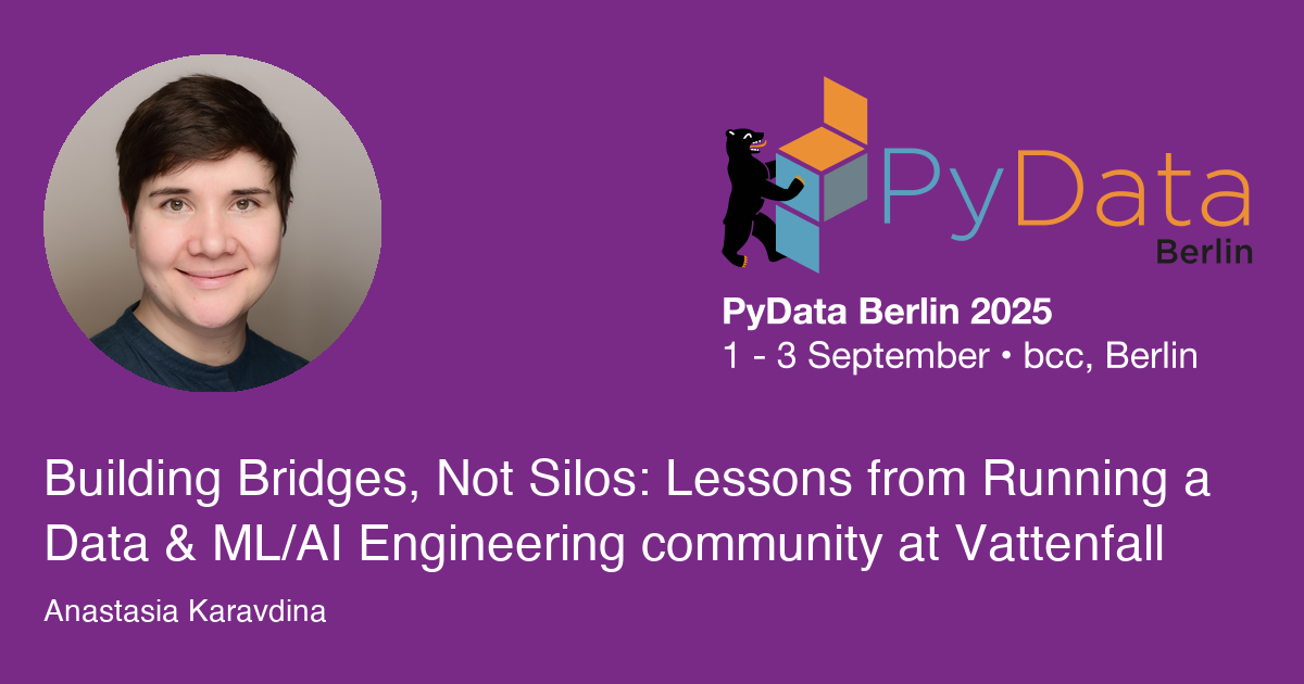 Building Bridges, Not Silos: Lessons from Running a Data & ML/AI Engineering Guild at Vattenfall - Session Card