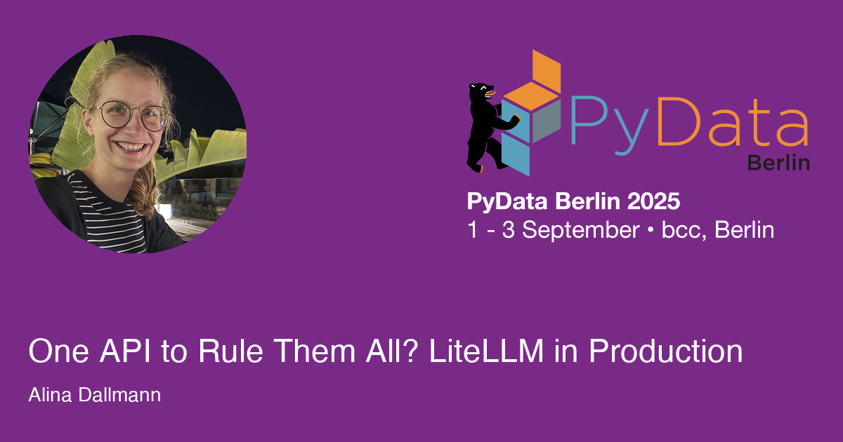 One API to Rule Them All? LiteLLM in Production - Session Card