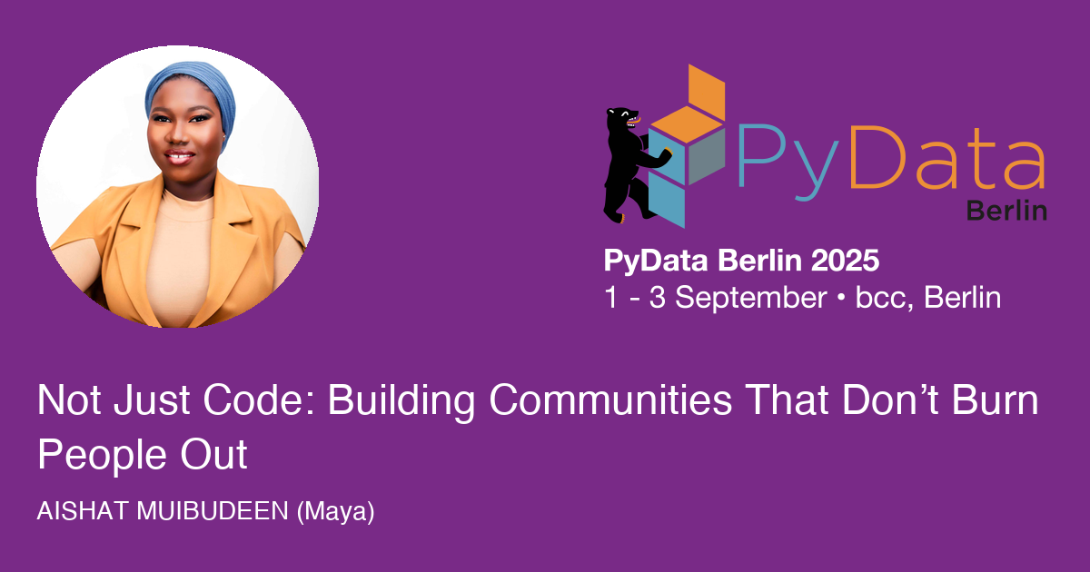 Not Just Code: Building Communities That Don’t Burn People Out - Session Card