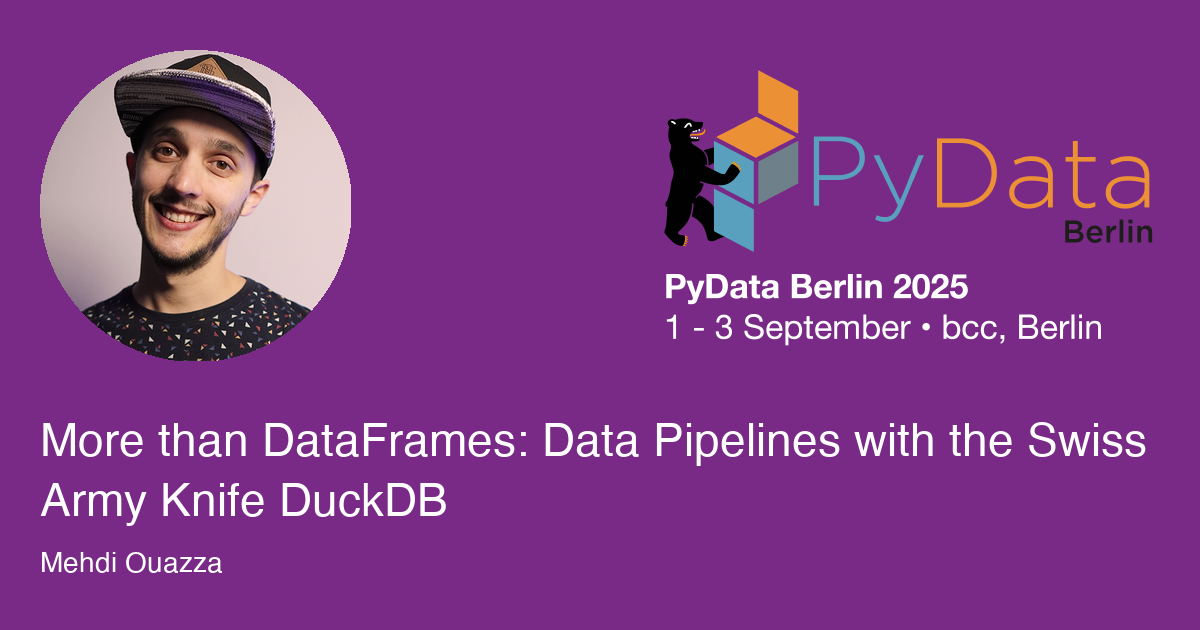 More than DataFrames: Data Pipelines with the Swiss Army Knife DuckDB - Session Card